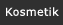 Kosmetik